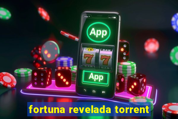 fortuna revelada torrent